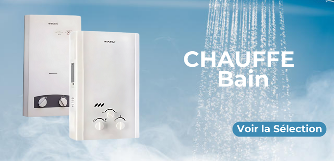 CHAUFFE BAIN